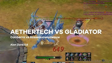 Aion Zone 5.6 Aethertech VS Gladiator - Canberra VS Rosseau