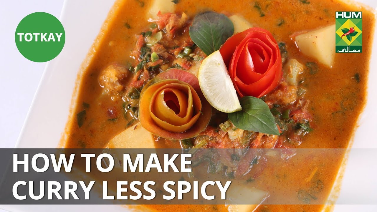 How to make curry less spicy  Totkay  MasalaTV