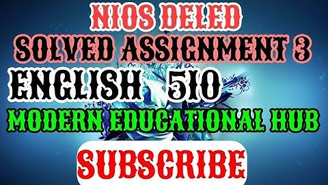 NIOS DELED SOLVED IN ENGLISH ASSIGNMENT 3 OF 510 | COMPLETE WBA SOLUTION | ASSIGNMENT IN ENGLISH