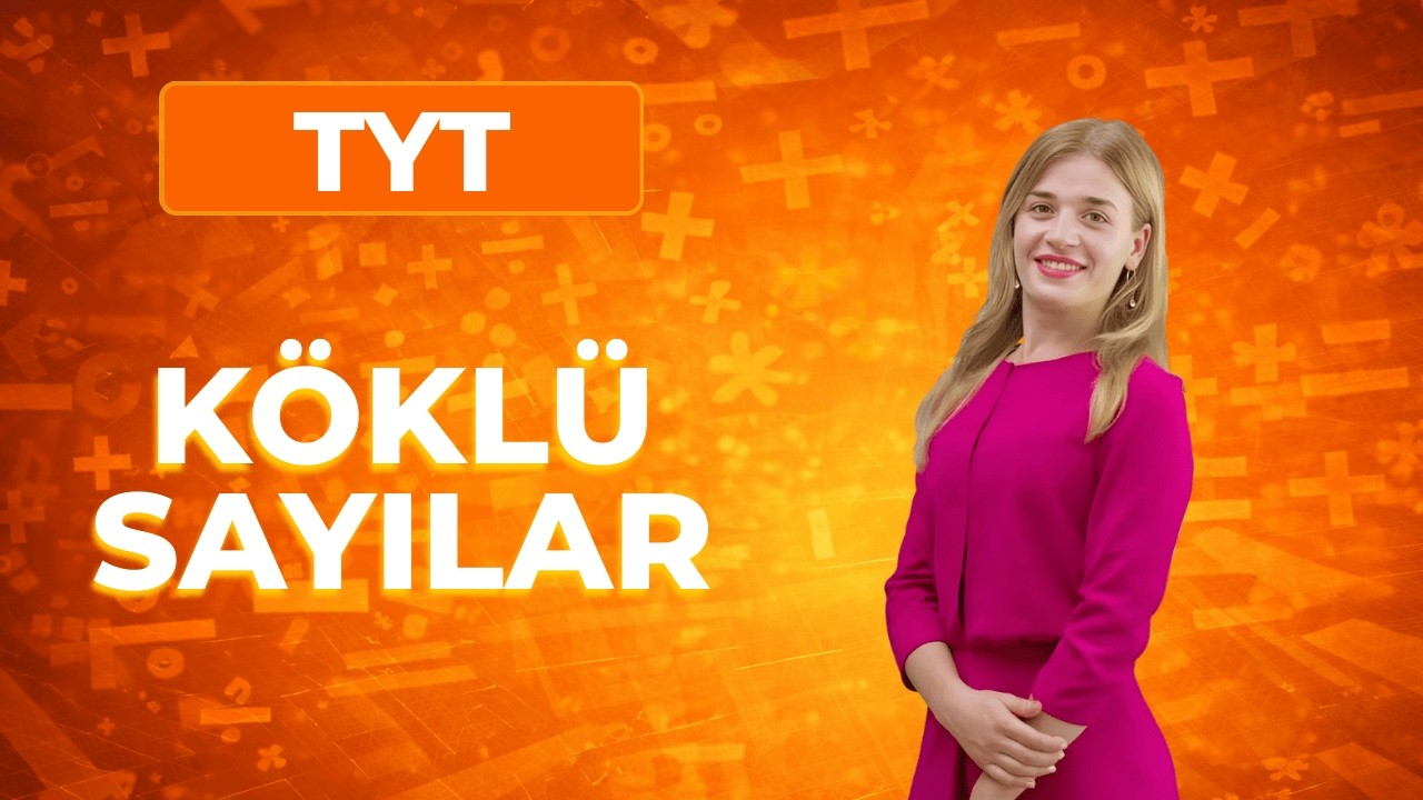 Köklü Sayılar | TYT Matematik Konu Anlatımı | Karekök Matematik 0