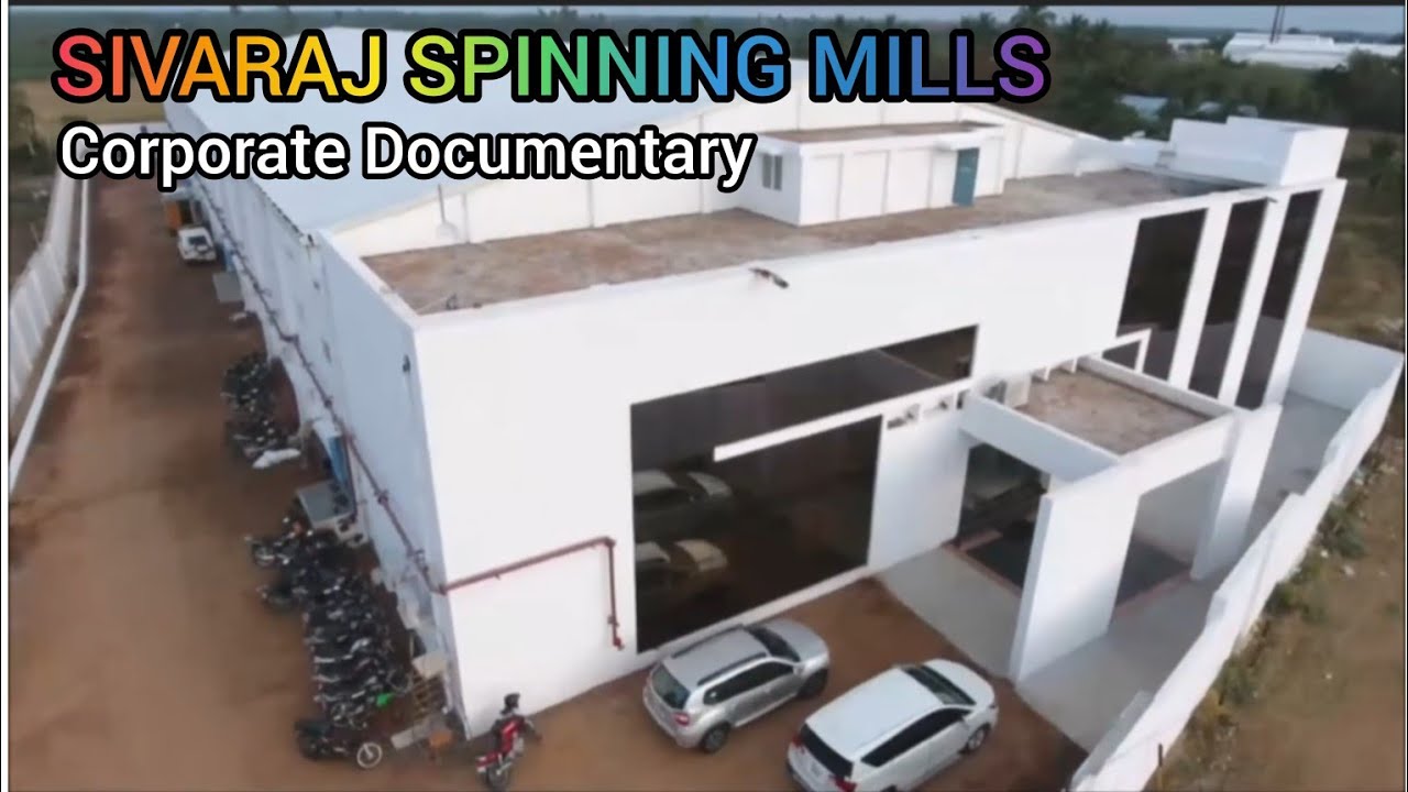 Sivaraj Spinning Mills Corporate Documentary, Sivaraj Spinning Mills Dindigul