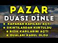 PAZAR GÜNÜ MUTLAKA DİNLE! Güçlü Dua | Korunma, Zenginlik ve Huzur İçin