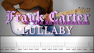 FRANK CARTER &amp; The Rattlesnakes - LULLABY | Guitar Cover Tutorial (FREE TAB)