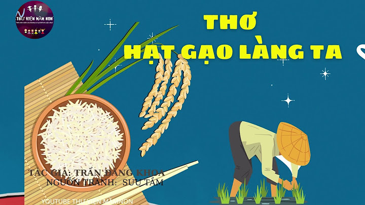 Bài thơ hạt gạo làng ta thuộc thể thơ nào