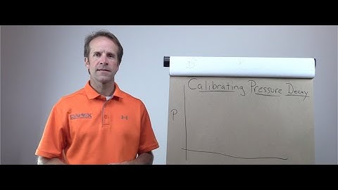 Calibrating Pressure Decay Leak Test