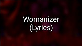 Britney Spears - Womanizer (Lyrics)