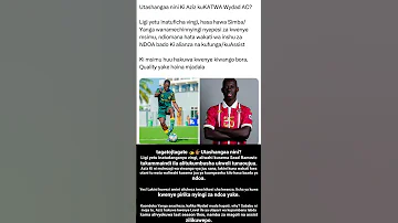 Utashangaa Aziz Ki Kutemwa Wydad 