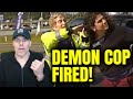 Demon Cop FIRED for CRAZY WWE Behavior During Traffic Stop