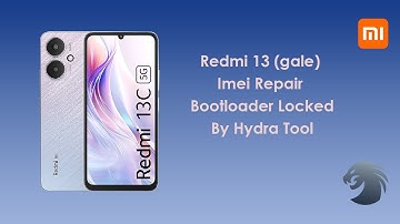 Xiaomi Redmi 13 (gale) IMEI Repair Bootloader Locked by Hydra Tool