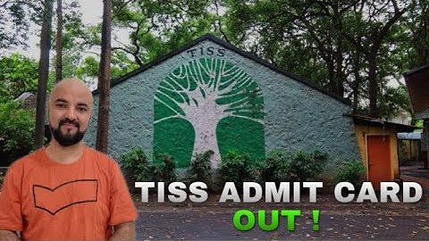 TISSnet Admit Card Out! Time to get your body accustomed to Exam Timing!