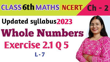 Q 5 - Ex 2.1 - Whole Numbers - Chapter 2 - Class 6th NCERT Maths | maths new syllabus 2023