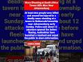 Mass Shooting at South Africa Tavern Kills Nine Near Johannesburg | #SouthAfrica #breakingnews