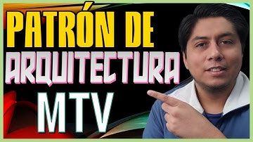 Patrón de Arquitectura MTV ( Modelo - Template - View) Explicación Simple ✅