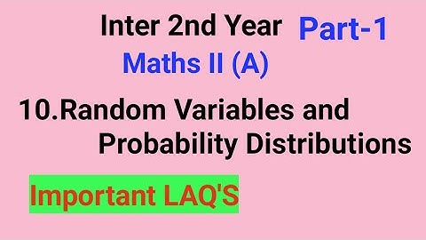 Inter 2nd Year//Maths II (A)//10.Random variables and Probability Distributions//Important LAQ