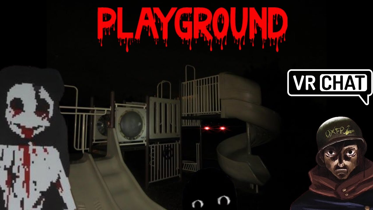 A Horror Playground Experience on VRCHAT! - YouTube