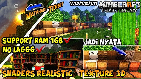 SHADERS REALICTIC+TEXTURE 3D SEPERTI NYATA😱-SUPPORT RAM 1GB V.1.9/1.10/1.11