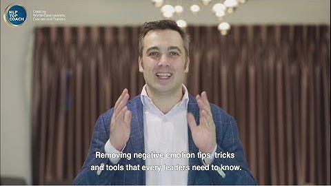 Remove Negative Emotion Tips, Tricks & Tools Every Leader Needs To Know | Sebastien Leblond