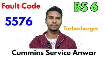 BS6 fault code 5576 missing problem @CumminsServiceAnwar