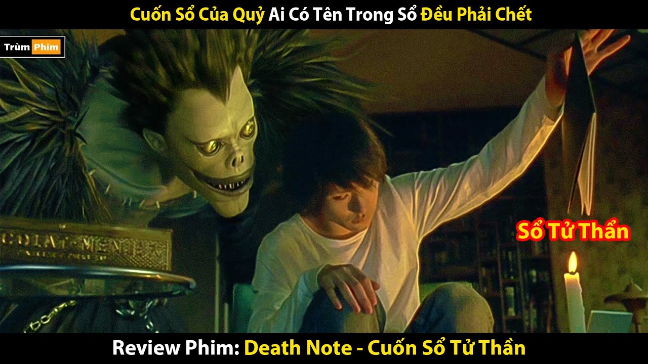 Review Phim: Quỷ Cũng Phải Sợ Thanh Niên Khi Có Cuốn Sổ Này | Death Note | Trùm Phim Review