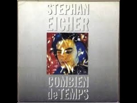 Combien de temps - Stephan EICHER