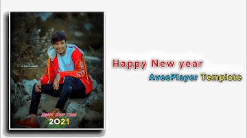 Happy New year 2021 Aveeplayer Template🔥 | Happy new year status editing | JK Edits