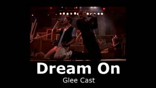 Glee Cast - Dream On (slowed + reverb)