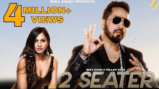 2 Seater | Mika Singh Ft Pallavi Sood | New Punjabi Songs 2021 | Latest Punjabi Songs 2021