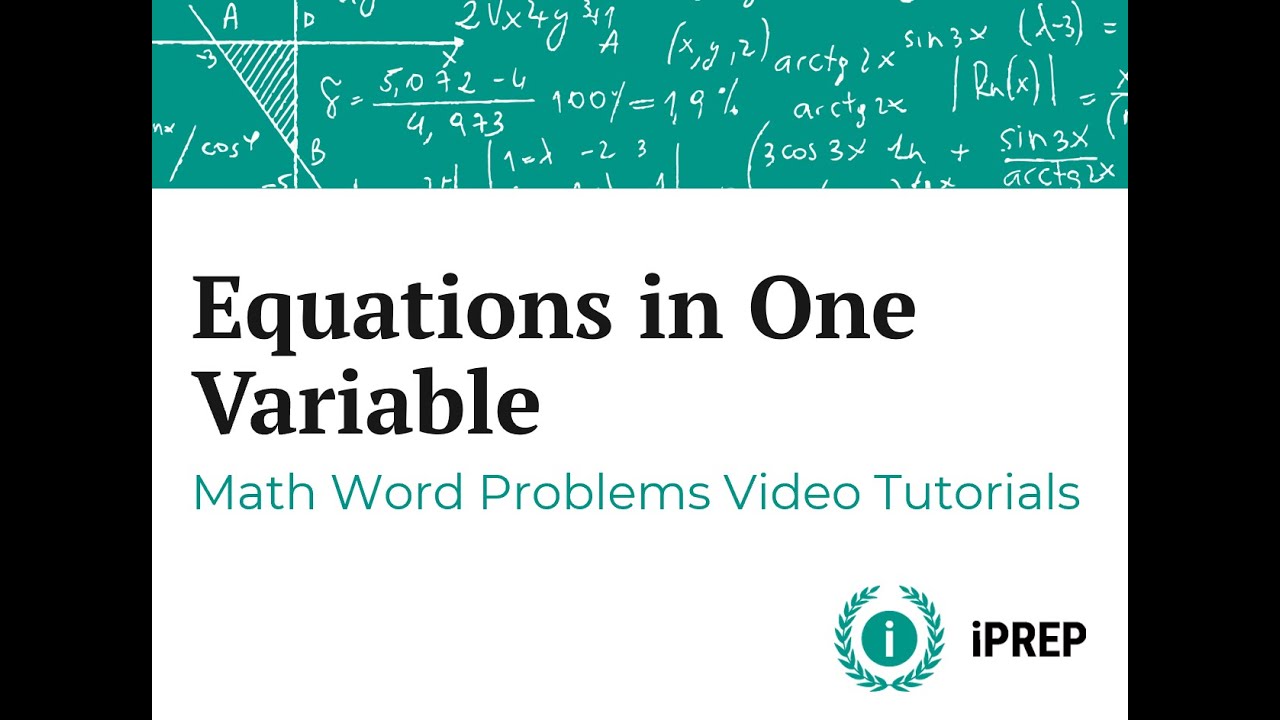 Using One Variable in Word Problems – iPREP's Basic Math Video Lessons ...