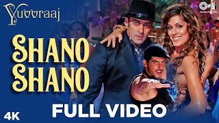 Shano Shano Full Video - Yuvvraaj | Zayed Khan, Salman Khan  | Sonu Nigam | A.R. Rahman | Katrina chords