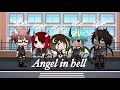 Angel in hell🎥[Glmm part 2]