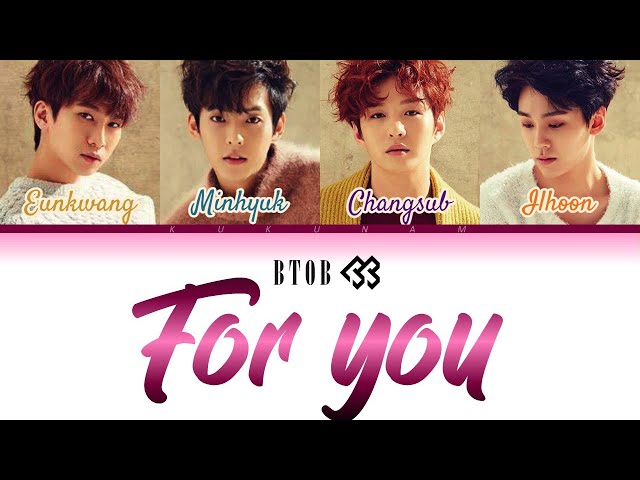 BTOB (비투비) - For you (Ballad version) | color-coded lyrics