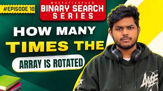 How Many Times Is the Array Rotated 🔍 | Binary Search | DSA Telugu L63