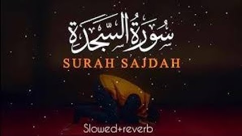 Surah As-Sajdah (السجدة) - Very heart soothing recitation | Calming Quran | Official Video