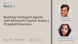 Building Intelligent Agents with Microsoft Copilot Studio | #CopilotChronicles