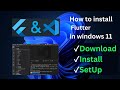 How to install Flutter With VS Code in Windows 11 Machine in 2024