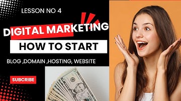 Lesson 3: How To Start A Blog (Domain, Hosting, Website Installation)