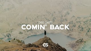 Dee Gatti - Comin' Back