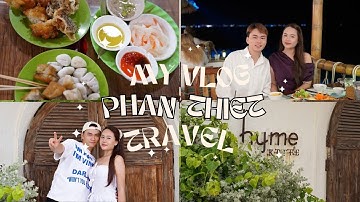 2N1Đ ở 𝐏𝐡𝐚𝐧 𝐓𝐡𝐢𝐞̂́𝐭: Chúng mình đã ăn gì, chơi gì trong 48h? 🤔🌊✨