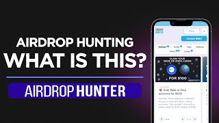 WHAT IS AIRDROP HUNTER? | EXCURSION TO AIRDROP HUNTING