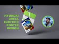 Designing a Stunning Poster for Hyundai CRETA Electric Launch⚡ Graphic Design Process I Rishi Kant