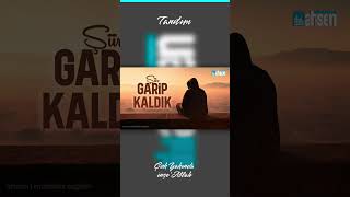 Tanıtım - Garip Kaldık Şiiri Çok Yakında Inşeallah