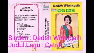 Dedeh Winingsih - Catrik (Lirik Lagu)
