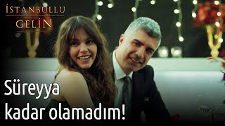 Süreyya Kadar Olamadım! - İstanbullu Gelin