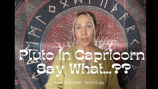PLUTO'S TRANSITION- PUTTING DOWN ROOTS- TRUE SIDEREAL ASTROLOGY