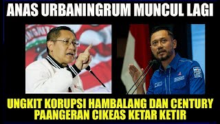 Download Lagu ANAS URBANINGRUM MUNCUL LAGI SEBUT KORUPSI CENTURY DAN HAMBALANG AHY LAYU SEBELUM BERKEMBANG MP3