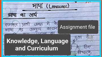 Assignment file for B.Ed 2 year Knowledge, Language and Curriculum| Ccsu| B.Ed