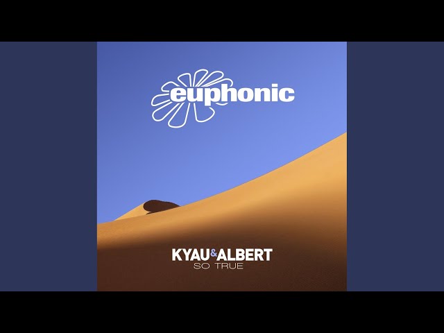 Kyau & Albert - So True