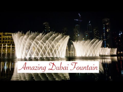 The Dubai Fountain with Arabic Song – Amazing!
