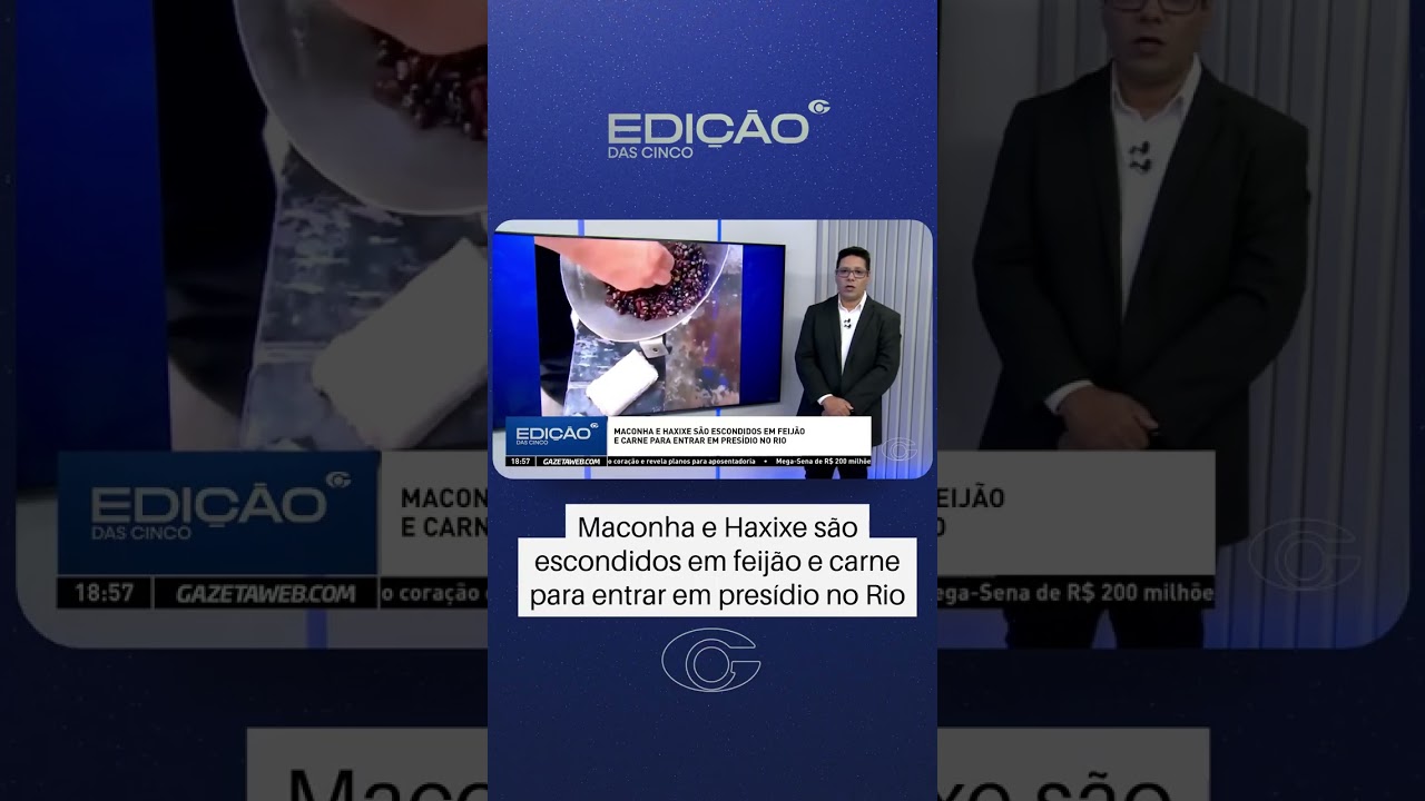 Drogas são escondidas em feijão e carne para entrar em presídio em Bangu