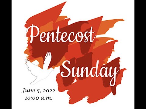 "Welcome the Holy Spirit that Welcomes You" June 5, 2022